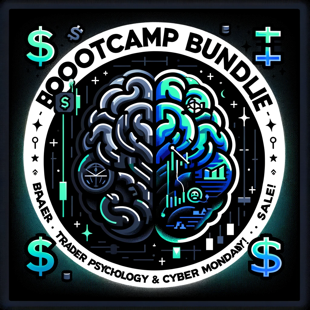 BOOTCAMP BUNDLE: TRADER PSYCHOLOGY & TRADER IDENTITY! BLACK FRIDAY & CYBER MONDAY SALE!